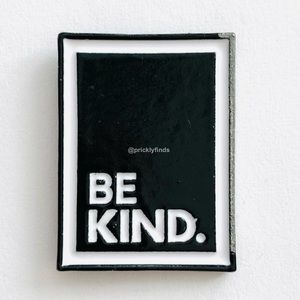 8/$40 Be A Kind Human Positive Phrase Enamel Pin